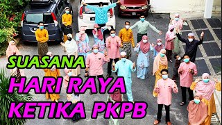 SUASANA HARI RAYA PKP 2020  1 Syawal 1441H [upl. by Enaz]