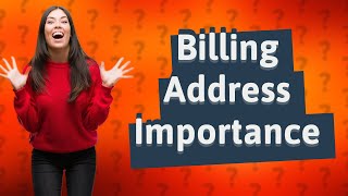 Why do I need a billing address [upl. by Eugenie]