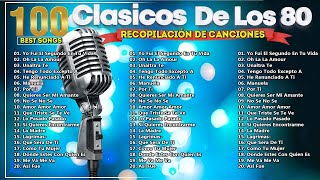 Musica de los 80 y 90 español  Las Mejores Canciones en Español de los 80s y 90s [upl. by Darci932]