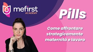 Come affrontare strategicamente maternità e lavoro [upl. by Aitnom82]