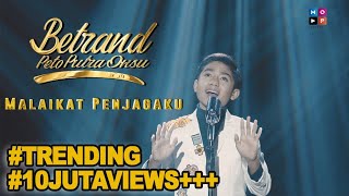 BETRAND PETO PUTRA ONSU  MALAIKAT PENJAGAKU Official Music Video [upl. by Nivi]