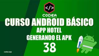 Curso Android desde cero 38 Generar APK Debug App Hotel [upl. by Helene]