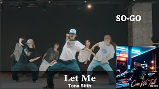 Let Me  Tone Stith   SOGO [upl. by Riddle]