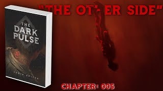 Illustrated Dark Fiction Audiobook  Chapter 005  The Dark Pulse by Chris Seiter [upl. by Ellenyl674]