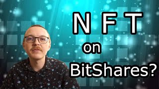 NFTs on BitShares Proposed spec and Proof of Concept NFT Viewer [upl. by Conchita]