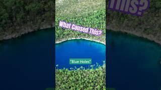 What Formed These Blue Holes facts shorts ocean [upl. by Adnuhser]