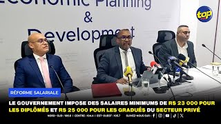 Le gouvernement impose des salaires minimums de Rs 23 000 pour les diplômés et Rs 25 000 pour [upl. by Enalb]