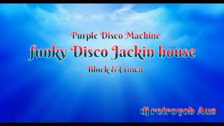 funky Disco Jackin house 💫 Purple Disco Machine ✨ Block 👑 [upl. by Struve]