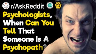 Psychologists What Made You Realize You Were Treating A Psychopath rAskReddit [upl. by Smailliw]