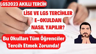 2023 Lise ve LGS Tercihleri Nasıl Yapılır Uygulamalı Anlatım Bu Okulları Tüm Öğrenciler Tercih Ede [upl. by Eislel855]