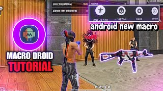 Android New H4x Macro ☠️🎯 Tutorial  Macrodroid New Macro Script 📂  Free Fire New Macro Android [upl. by Aicetel]