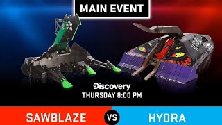 Main Event PreFight Breakdown Sawblaze vs Hydra BattleBots WCVII Episode 12 [upl. by Eirhtug]