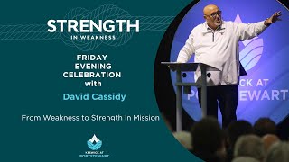 Keswick Portstewart 2024 Friday Evening Celebration David Cassidy From Weakness to Strength in [upl. by Idac]