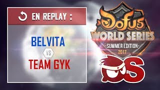 DOFUS World Series  BELVITA vs TEAM GYK Ronde 11 [upl. by Leiad]