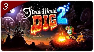 SteamWorld Dig 2  VAMOS ESCALAR AS PAREDES DESSA CAVERNA 3 PTBR [upl. by Irrem]