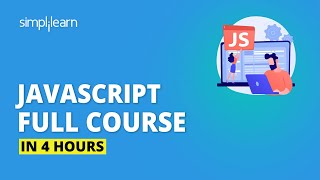 JavaScript Full Course  Learn JavaScript In 4 Hours  JavaScript Tutorial For BeginnersSimplilearn [upl. by Ayiram673]