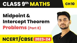 Quadrilateral  Midpoint amp Intercept Theorem Problems Part 8  Class 9 Maths Chapter 10 [upl. by Alejandrina]