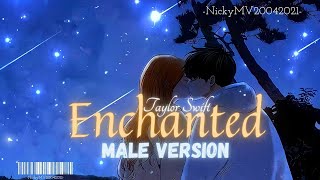 EnchantedTaylor Swift  Male Version  LYRICS [upl. by Ulla913]