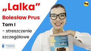 Lalkaquot  streszczenie szczegółowe  tom I [upl. by Durman140]