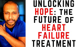 Revolutionary Therapy for Heart Failure with Reduced EF A GameChanger [upl. by Lisbeth]