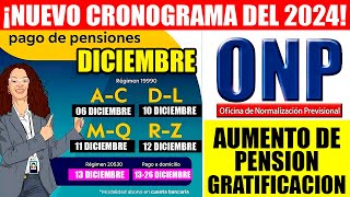 URGENTE ONP LO ULTIMO NUEVO CRONOGRAMA DE PAGOS DE DICIEMBRE 2024 JUBILADOS DL19990 y DL 20530 [upl. by Kyl]