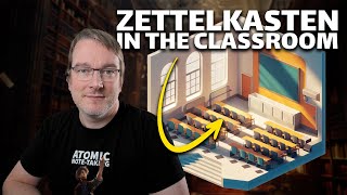 Using the Zettelkasten method for students in the classroom [upl. by Durkee]