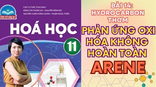 PHẢN ỨNG OXI HÓA KHÔNG HOÀN TOÀN CỦA ARENE  HÓA 11 CHÂN TRỜI SÁNG TẠO  KẾT NỐI TRI THỨC [upl. by Aleit758]