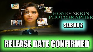 Honeymoon Photographer Season 2 Release Date  Honeymoon Photographer Season 2 Kab Ayega [upl. by Innis]