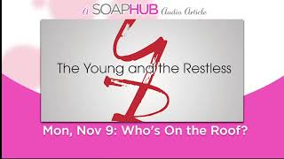 The Young and the Restless Recap Wheres Adam Wheres Chelsea Whos On the Roof [upl. by Dwan]