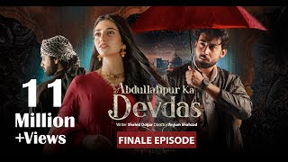 Abdullahpur Ka Devdas  Finale Episode  Bilal Abbas Khan Sarah Khan Raza Talish [upl. by Ylram]