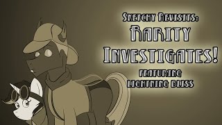 Sketchy Revisits Rarity Investigates featuring Lightning Bliss [upl. by Kissee]