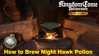 Kingdom Come Deliverance  How to Brew Nighthawk Potion [upl. by Roosnam]