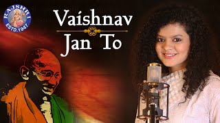 Vaishnav Jan To  Gandhi Jayanti Special  Palak Muchhal Devotional Song  Independence Day Special [upl. by Assirok]