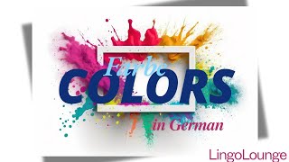 Learn COLORS  FARBE in GERMAN 🇩🇪 [upl. by Finstad813]