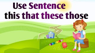 Use Sentence ThisThat TheseThose make sentence this and that these those sentence this that for kids [upl. by Aiak]