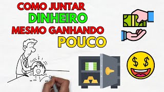 Como Poupar Dinheiro Mesmo Ganhando Pouco  Melhores Técnicas Para Guardar Dinheiro [upl. by Burnside]