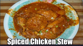 Spiced Chicken stew [upl. by Gottlieb]