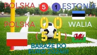 Baraże Reprezentacji Polski w Piłce Nożnej 2024 [upl. by Nosremaj575]