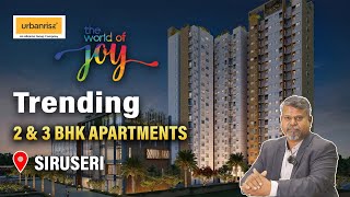 Urbanrise The World of Joy  2 amp 3 BHK Apartments  Siruseri [upl. by Ylhsa]