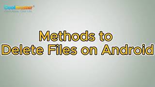 How to Delete Files on Android Never Miss the 2 Ways [upl. by Zeiger81]