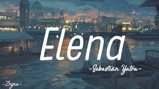 Sebastián Yatra  Elena  LetraLyrics  Eng Sub [upl. by Addis]