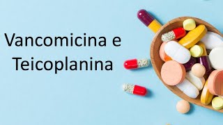 Curso de Antibióticos aula19  Vancomicina e Teicoplanina [upl. by Homovec]