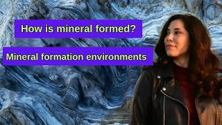 How is mineral formed   mineral formation environments [upl. by Dryfoos]