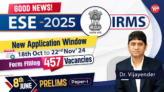 ESE 2025 forms Reopen for IRMS  Preliminary 8th June [upl. by Nahsab324]