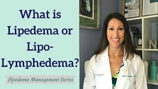 What is Lipedema and Lipo Lymphedema  Part 1 Lipedema Management Series [upl. by Eiryt]