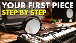 How to Compose Music  Your first piece for Complete Beginners [upl. by Gabor]