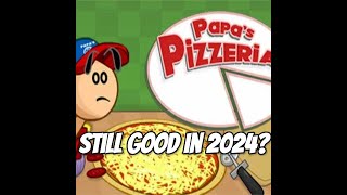 Is Papa’s Pizzeria Still Good in 2024 [upl. by Kcire]