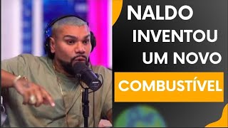 NALDO INVENTOU UM NOVO COMBUSTÍVEL [upl. by Rehtaef]