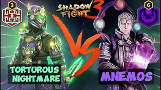 Torturous Nightmare Lvl 3 vs Mnemos Lvl 6  There Will Be Blood  Shadow Fight 3 [upl. by Neils]