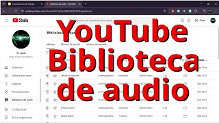 Tutorial de YouTube Biblioteca de audio Música y efectos de sonido sin derechos de autor [upl. by Mcnutt]